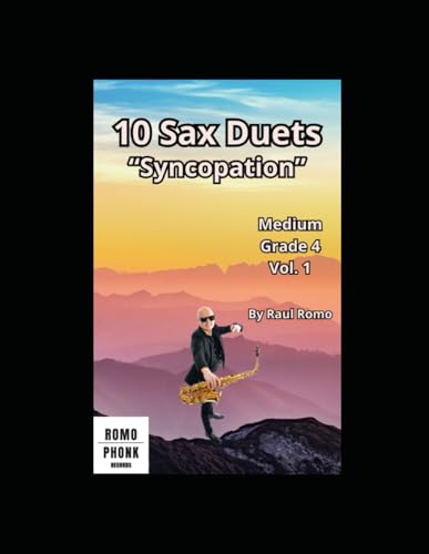 10 Sax Duets: Syncopation - MEDIUM Grade 4 Vol 1 ROCK, JAZZ, LATIN, BLUES, FUNK