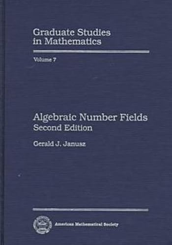 Algebraic Number Fields (Graduate Studies in Mathematics, 7)