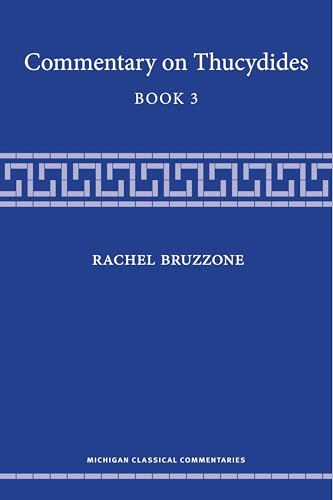 Commentary On Thucydides, Book 3 (Michigan Classical Commentaries)