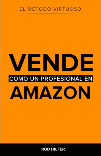 Opiniones Amazon Élite este año: ¿Es el programa de Gaizka Pérez la mejor opción para vender en Amazon? 9 Vende Como Un Profesional en Amazon: El Método Virtuoso