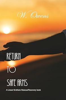 Paperback Return to Safe Arms (Linear Brothers Rescue/Recovery Book) Book