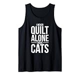 Photo Gallery never quilt alone have cats quilters fognature canotta Photo Gallery never quilt alone have cats quilters fognature canotta