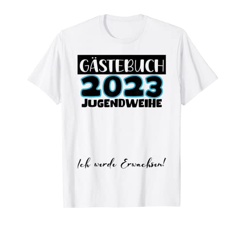 Jugendweihe 2025 T-Shirt - Gästebuch 'Wir Waren Dabei' Design