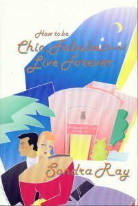 Buy How to Be Chic, Fabulous and Live Forever — BookShops.in