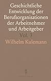 Geschichtliche Entwicklung der Berufsorganisationen der Arbeitnehmer und Arbeitgeber: Deutschland III; Organisation der Arbeitgeber