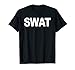 SWAT Team Front Print Police Law Enforcement SWAT Team T-Shirt