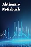  Aktionärs Notizbuch: Das Notizbuch für alle Börsianer!