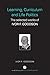 Learning, Curriculum and Life Politics: The Selected Works of Ivor F. Goodson (World Library of Educationalists)