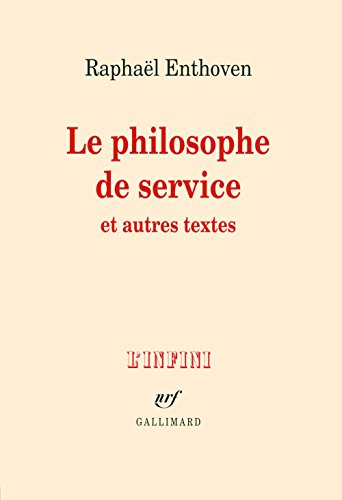 Télécharger Le philosophe de service et autres textes livre En ligne