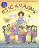 It's So Amazing!: A Book about Eggs, Sperm, Birth, Babies, and Families (The Family Library) Paperback – July 22, 2004