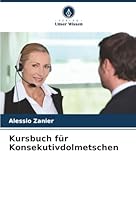 Kursbuch für Konsekutivdolmetschen (German Edition) 6208882346 Book Cover