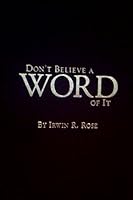 Don't Believe a Word of It B01ACVJD3Q Book Cover