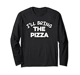 Photo Gallery i ll bring the pizza - divertente citazione abbigliamento maglia a manica Photo Gallery i ll bring the pizza - divertente citazione abbigliamento maglia a manica