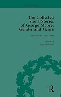 The Collected Short Stories of George Moore Vol 2: Gender and Genre 1138758272 Book Cover