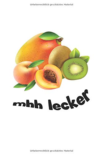 mhh lecker: Tagebuch, Notizbuch, Notizheft | Geschenk-Idee für Vegetarier, Veganer & Obst Esser| Blanko | A5 | 120 Seiten