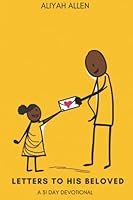 Letters To His Beloved: A 31 Day Devotional null Book Cover