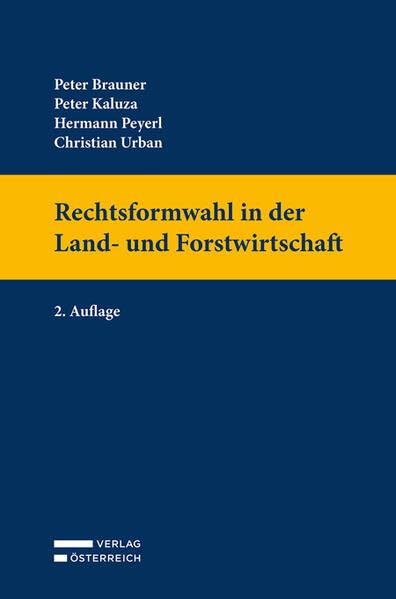 Rechtsformwahl in der Land- und Forstwirtschaft: Gestaltung und Besteuerung