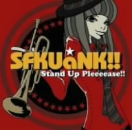 SFKUANK!! - Stand Up Pleeeease!! - Disque CD