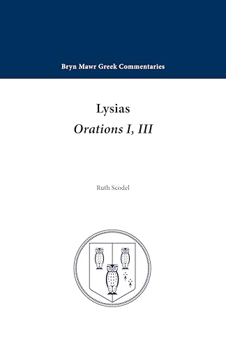 Orations 1 and 3 (Bryn Mawr Commentaries, Greek) (Ancient Greek and English Edition)