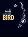 Bird: Charlie Parker