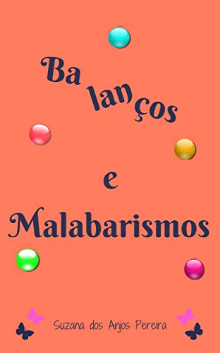Balan�os e Malabarismos (Portuguese Edition)