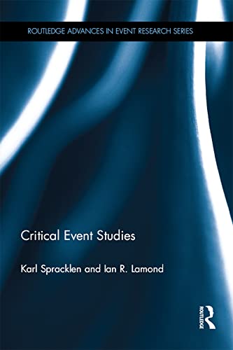 Critical Event Studies (Routledge Advances in Event Research Series)