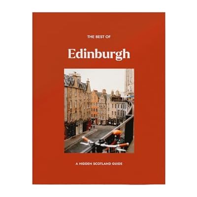 The Best of Edinburgh | A Hidden Scotland Guide