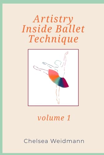 Ballet Technique Artistry Inside 1 corriger ses postures de danse seul