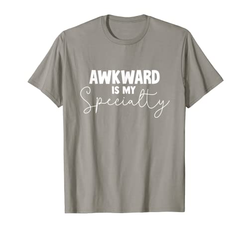 Awkward Speciality - Camisa introvertida regalo para introvertido Camiseta