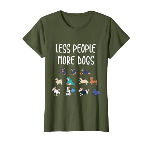 Funny Pet Less People More Dogs T-Shirt T-Shirt, Women, Olive Green, X-Large