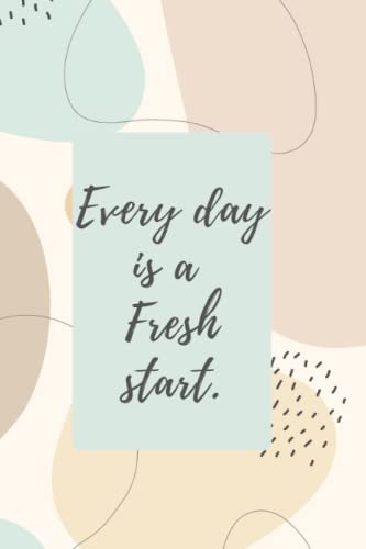 every day is a fresh start: Motivational inspirational notebook with quote image 2