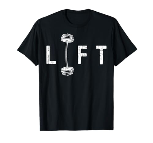 Lift Funny Gym Inspiring Motivational Graphic T-Shirt
