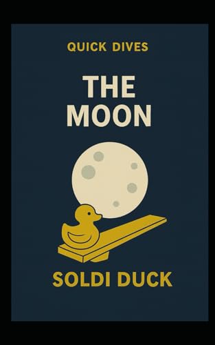 The Moon: Quick Dives