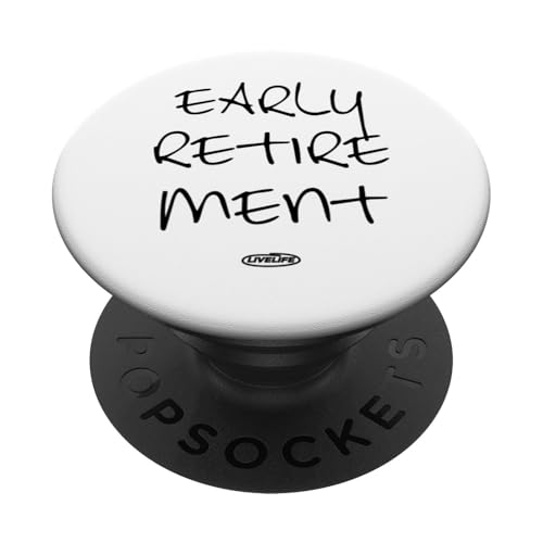 EARLY RETIREMENT. LIVELIFE Frührente Vorruhestand Rente BACK PopSockets mit austauschbarem PopGrip