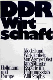 DDR - Wirtschaft Modell und Wirklichkeit