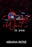 All I Want is You (The Desire Series) B0CYH5QKCT Book Cover