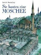 Sie bauten eine Moschee Sie bauten eine Moschee