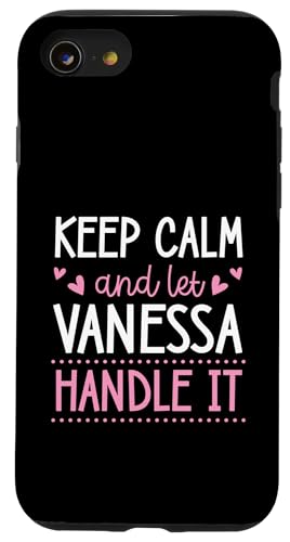 Keep Calm And Let Vanessa Handle It Chill �t�@�[�X�g�l�[�� �X�}�z�P�[�X iPhone SE (2020) / 7 / 8 �p