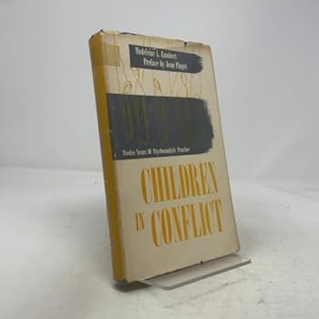 Hardcover Children in conflict,: Twelve years of psychoanalytic practice; Book
