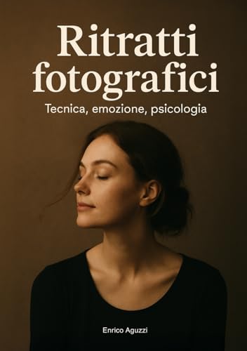 Ritratti fotografici: Tecnica, emozione, psicologia