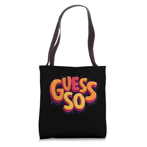 Colorful Guess So Statement Tote Bag
