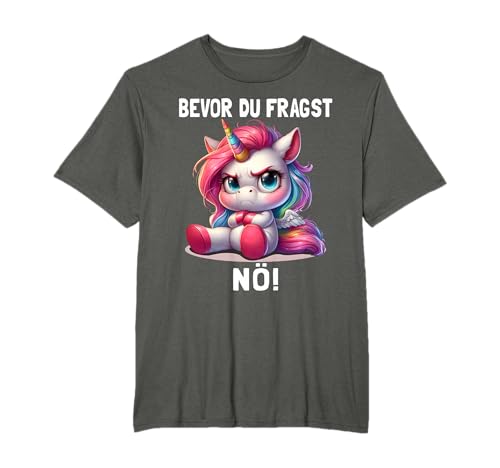 Bevor Du Fragst Nö Lustiger Einhorn Spruch Freches Einhorn T-Shirt