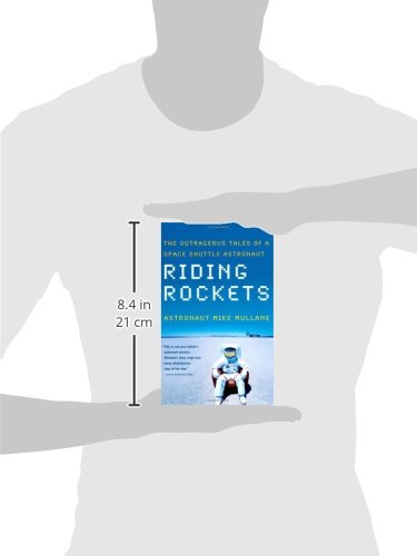 Riding Rockets: The Outrageous Tales of a Space