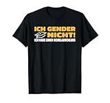 Lustiges herren spruch Ich Gender Nicht shirt
