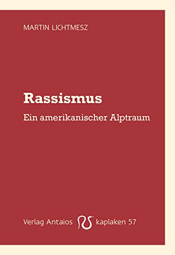 Rassismus: Ein amerikanischer Alptraum