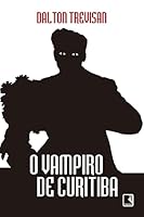 O Vampiro de Curitiba 8501013633 Book Cover