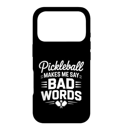 Funny Pickleball Make Me Say Bad Words Saying �X�}�z�P�[�X iPhone 17 Pro �p