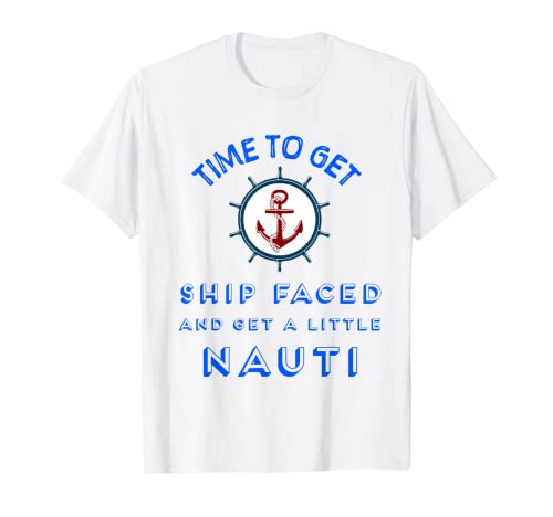 Lets Get Ship Faced Cruise Ship Accessories Camiseta Camiseta