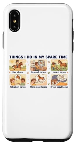 Things I Do In My Spare Time Ride A Horse Funny Horses �X�}�z�P�[�X iPhone XS Max �p
