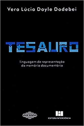 Tesauro: linguagem de representação da memória documentária